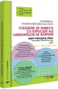 Admiterea in magistratura si in avocatura. Drept procesual penal Ed.6