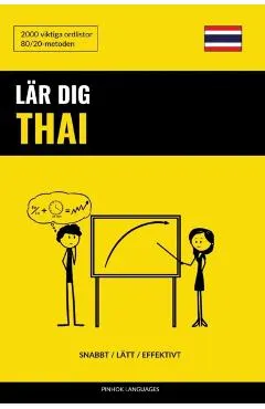 L�r dig Thai - Snabbt / L�tt / Effektivt: 2000 viktiga ordlistor
