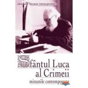 Sfantul Luca al Crimeii - minunile contemporane