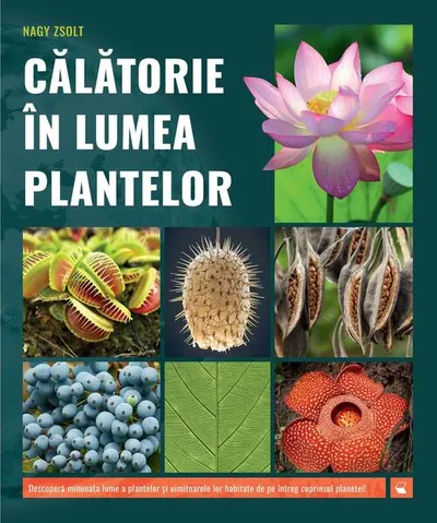 Călătorie în lumea plantelor - Hardcover