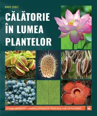 Călătorie în lumea plantelor - Hardcover