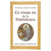 Ce vreau eu de la Dumnezeu