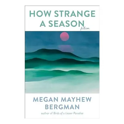 How Strange a Season