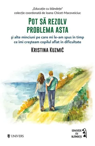Pot să rezolv problema asta - Paperback brosat - Kristina Kuzmič