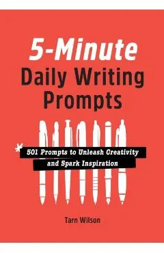 5-Minute Daily Writing Prompts: 501 Prompts to Unleash Creativity and Spark Inspiration