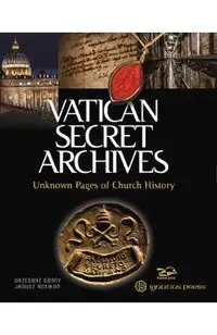 Vatican Secret Archives: Unknown Pages of Church History