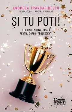 eBook Si tu poti. O poveste motivationala pentru copii si adolescenti
