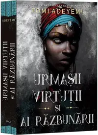 Urmașii virtuții și ai răzbunării. Zestrea Orishei (Vol. 2) - Paperback brosat - Tomi Adeyemi