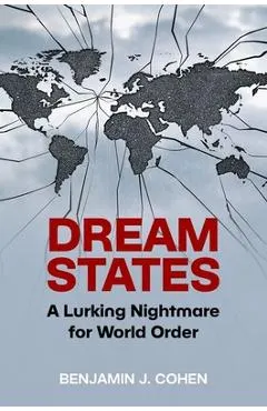 Dream States: A Lurking Nightmare for World Order