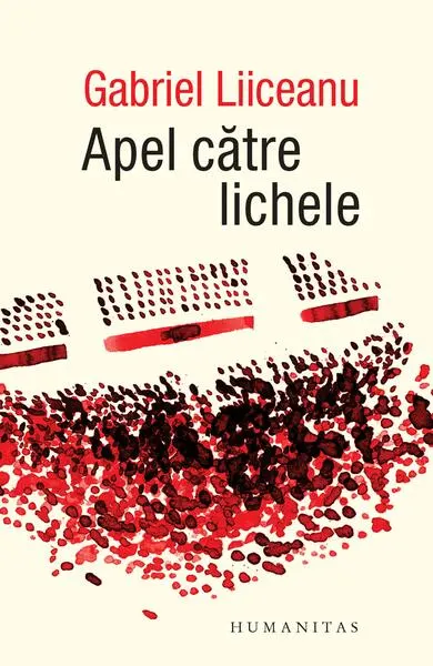Apel către lichele - Paperback brosat - Gabriel Liiceanu