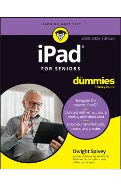 iPad for Seniors for Dummies, 2025 - 2026 Edition