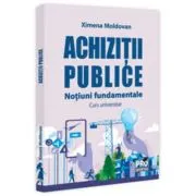 Achizitii publice. Notiuni fundamentale. Curs universitar
