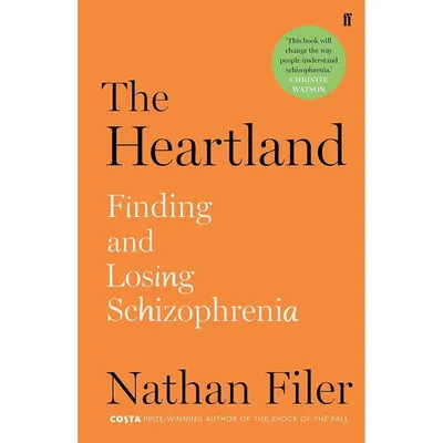 The Heartland: finding and losing schizophrenia