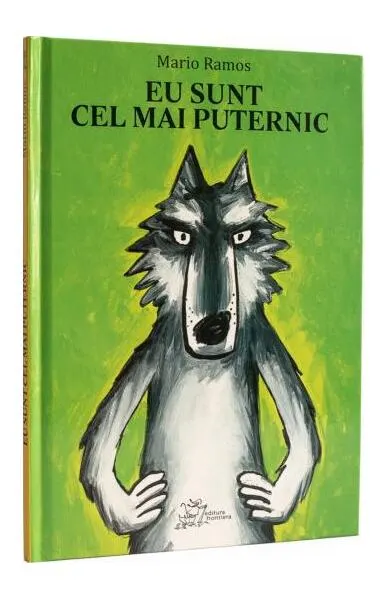 Eu sunt cel mai puternic - Paperback brosat - Mario Ramos