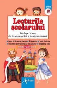 Lecturile scolarului clasa IV (antologie de texte din literatura română şi universală)