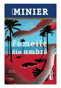 Femeile din umbra