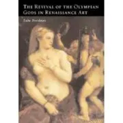 The Revival of the Olympian Gods in Renaissance Art