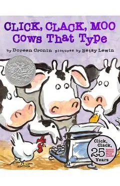 Click, Clack, Moo (25th Anniversary Edition): Cows That Type