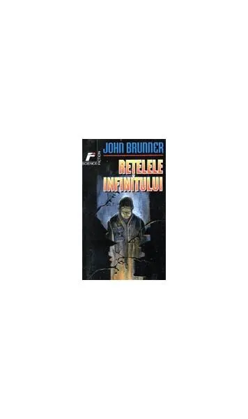 Reţelele infinitului - Paperback brosat - John Brunner