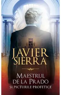 Maestrul de la Prado si picturile profetice
