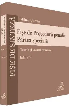 Fise de procedura penala. Partea speciala Ed.6