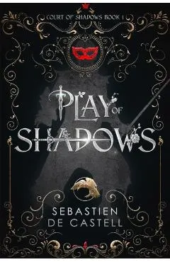 Play of Shadows