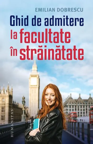 Ghid de admitere la facultate în străinătate - Paperback brosat