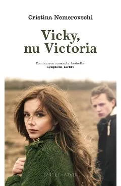 Vicky, nu Victoria