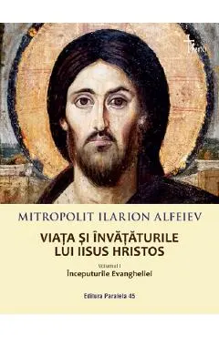 Viata si invataturile lui Iisus Hristos Vol.1