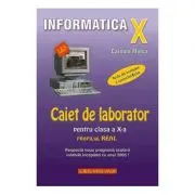 Caiet de laborator pentru clasa a 10-a. Profil real-INFORMATICA