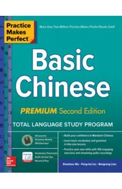 Practice Makes Perfect: Basic Chinese, Premium Second Editio
