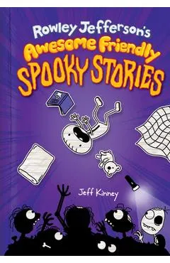Rowley Jefferson's Awesome Friendly Spooky Stories