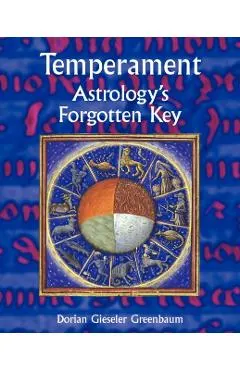 Temperament - Astrology's Forgotten Key
