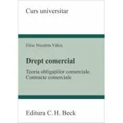 Drept comercial. Teoria obligatiilor comerciale. Contracte comerciale