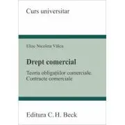 Drept comercial. Teoria obligatiilor comerciale. Contracte comerciale
