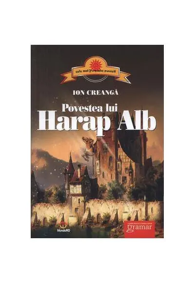 Povestea lui Harap Alb - Paperback - Ion Creangă