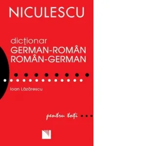 Dictionar german-roman / roman-german pentru toti (50 000 de cuvinte si expresii)