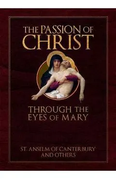 The Passion of Christ Through the Eyes of Mary