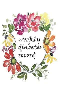 Weekly Diabetes Record: Flower Cover, Enough For 106 Weeks or 2 Years, Blood Sugar / Insulin Dose & Grams Carb Tracker, 4 Time Before-After (B