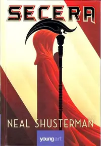 Secera (Vol. 1) - Hardcover - Neal Shusterman