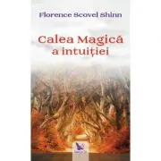 Calea magica a intuitiei