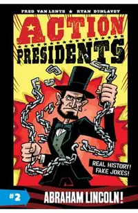 Action Presidents #2: Abraham Lincoln!