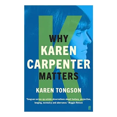 Why Karen Carpenter Matters
