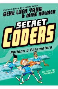 Secret Coders: Potions & Parameters