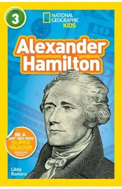 National Geographic Kids Readers: Alexander Hamilton (L3)