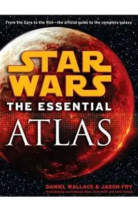 The Essential Atlas: Star Wars