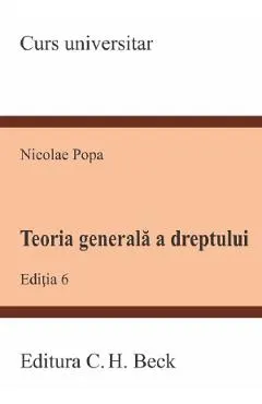 Teoria generala a dreptului Ed.6