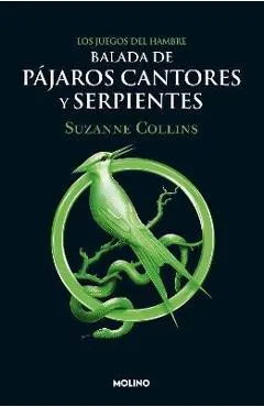 Balada de P�jaros Cantores Y Serpientes / The Ballad of Songbirds and Snakes