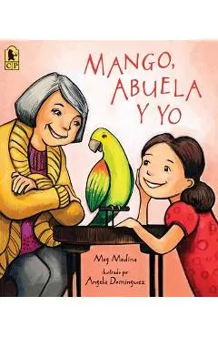 Mango, Abuela Y Yo
