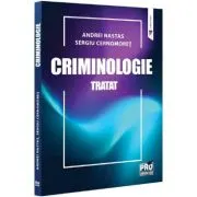 Criminologie. Tratat